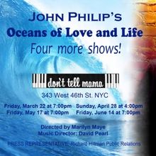 John Philip to Present Encore Engagement of OCEANS OF LOVE AND LIFE at Don't Tell Mam