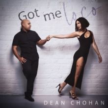 Dean Chohan Looks to Break Barriers in New Single 'Got Me Loco'