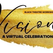 Black Theatre Workshop to Present VISION CELEBRATION 2022, February 26