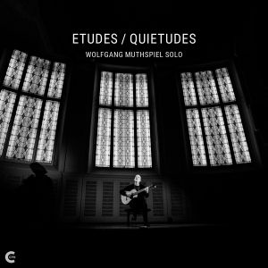 Wolfgang Muthspiel Releases New Album 'ETUDES/QUIETUDES'