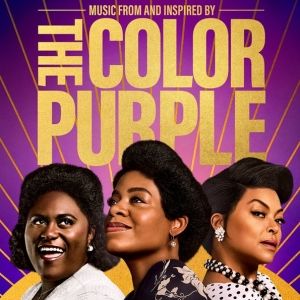 Listen: THE COLOR PURPLE Musical Film Official Soundtrack is Available Now