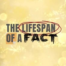 Reynaldo Piniella, Jennifer Van Dyck & Jonathan Walker Star In THE LIFESPAN OF A FACT