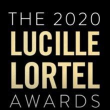 The Winners Are In for the 2020 Lucille Lortel Awards- The Full List!