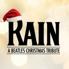 RAIN – A Beatles Christmas Tribute is Coming to BroadwaySF's Golden Gate Theatre