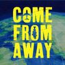 COME FROM AWAY to Open at Village Theatre in Issaquah