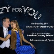 CRAZY FOR YOU to Make London Return at the London Oratory Theatre This Month
