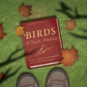 Odyssey Theatre to Present L.A. Premiere of BIRDS OF NORTH AMERICA Starring Arye…