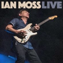 Ian Moss Announces New Concert Album, LIVE