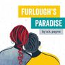 Spotlight: FURLOUGH’S PARADISE at Curious Theatre Company