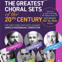 The New York Virtuoso Singers to Perform THE GREATEST CHORAL SETS OF THE 20TH CENTURY