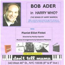Bob Ader to Present Encore Performance of HARRY WHO? THE SONGS OF HARRY WARREN at Don