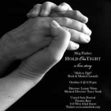 Meg Flather Will Play Solo Show HOLD ON TIGHT at Two Different NYC Theater Festivals 