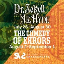 Silicon Valley Shakespeare to Present DR. JEKYLL AND MR. HYDE and THE COMEDY OF ERROR