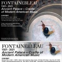 Centennial Celebration Of The Fontainebleau Schools to Take Place at Merkin Hall