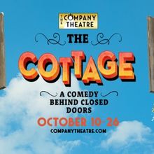 The Company Theatre To Present THE COTTAGE This October