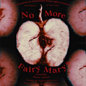 NO MORE FAIRY MARY'S Premieres at The International Human Rights Art Festival at The…