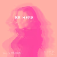 Kailey Marshall Releases 'Be Here' Off Concept Album GHOSTWRITER
