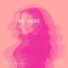 Kailey Marshall Releases 'Be Here' Off Concept Album GHOSTWRITER