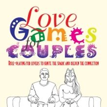Transforma Theatre to Present LOVE GAMES