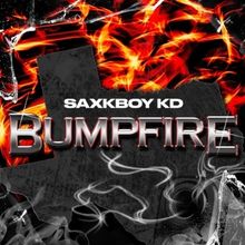 Saxsboy KD Is Back With New Single 'Bumpfire'