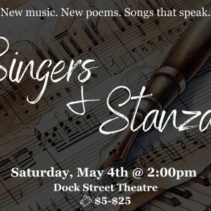 HALO Presents the World Premiere of SINGERS & STANZAS at the Dock Street Theatre