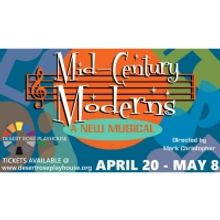 BWW Previews: MID-CENTURY MODERNS at Desert Rose Playhouse