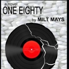 Milt Mays Releases New Mystery Thriller ONE EIGHTY