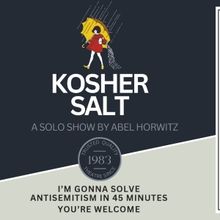 Abel Horwitz's KOSHER SALT To Be Presented As Part of Hollywood Fringe