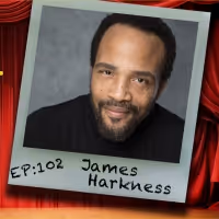 Podcast Exclusive: THE THEATRE PODCAST WITH ALAN SEALES Presents James Harkness