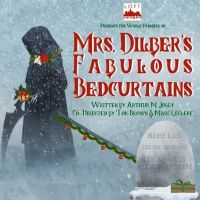World Premiere Comedy MRS. DILBER'S FABULOUS BEDCURTAINS to be Presented at Loft Ense