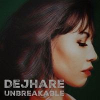 Dejhare Officially Releases Anticipated Album 'Unbreakable'