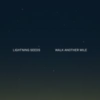Lightning Seeds Drop Brand New Track 'Walk Another Mile'