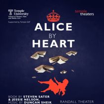 ALICE BY HEART to Open at Temple Theaters in Philadelphia