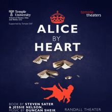 ALICE BY HEART to Open at Temple Theaters in Philadelphia