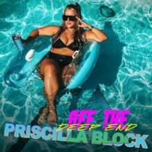 Priscilla Block Goes 'Off The Deep End' With Her Latest Single