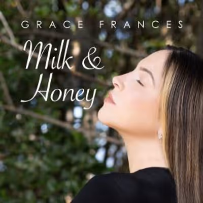 Grace Frances Releases Christian Pop Single 'Milk and Honey'