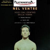 Review: NEL VENTRE - VOCI DAL CENTRO DELLA TERRA al TEATROSOPHIA