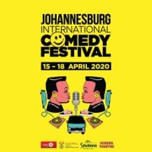 JOHANNESBURG INTERNATIONAL COMEDY FESTIVAL Returns With More Laughs In April 2020
