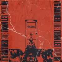 The Hunna Release Deluxe Album 'I'd Rather Die Than Let You In'