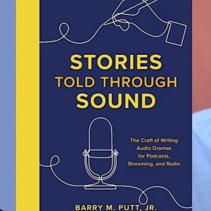 Join Barry M. Putt Jr. for 'Stories Told Through Sound: A Workshop' at the Drama…