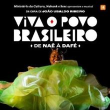 Musical Version Of Joao Ubaldo Ribeiro's VIVA O POVO BRASILEIRO (An Invincible Memory