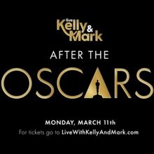 LIVE WITH KELLY & MARK Takes Over The Oscars Stage For AFTER THE OSCARS Special