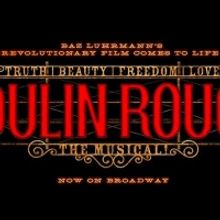 MOULIN ROUGE! THE MUSICAL National Tour is Coming to the Hobby Center in February 202