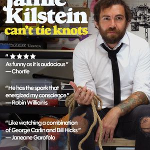 JAMIE KILSTEIN: CAN'T TIE KNOTS to Make Edinburgh Fringe Debut at Gilded Balloon