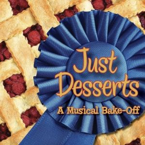 JUST DESSERTS: A MUSICAL BAKE-OFF to Open at AMT Theater in February 2026