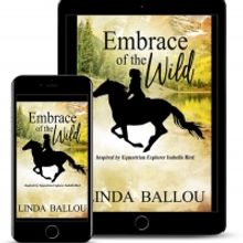 Linda Ballou Releases New Historical Novel 'Embrace Of The Wild'