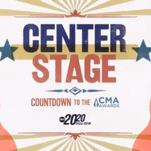 CENTER STAGE Countdown Special to Air Ahead of THE CMA AWARDS