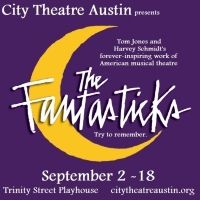 THE FANTASTICKS Comes to City Theatre Austin Next Month