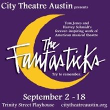 THE FANTASTICKS Comes to City Theatre Austin Next Month