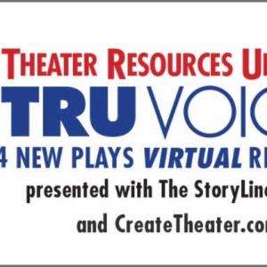 Theater Resources Unlimited & CreateTheater Unveils TRU VOICES Annual Play Reading…